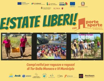 Campi estivi con Libera per ragazzi e ragazze di Tor Bella Monaca e del VI Municipio